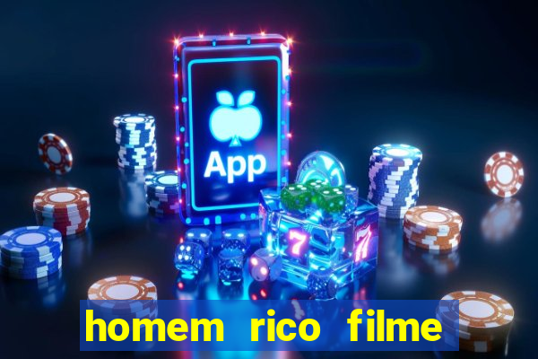 homem rico filme filme homem rico finge ser pobre para